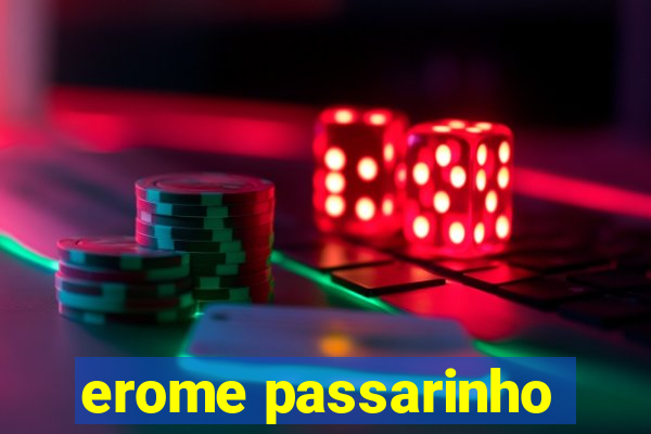 erome passarinho